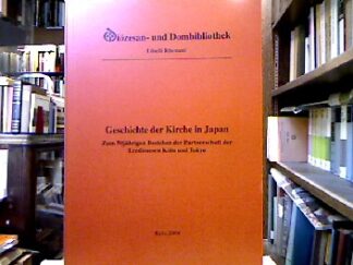 <b>Finger, Heinz [Hrsg.].</b><br />Geschichte der Kirche in Japan : Zum 50jährigen Bestehen der Partnerschaft der Erzdiözesen Köln und Tokyo. Eine Ausstellung der Diözesan- und Dombibliothek Köln in Zusammenarbeit mit der Sophia Universität Tokyo (30. Mai bis 10. September 2004).
