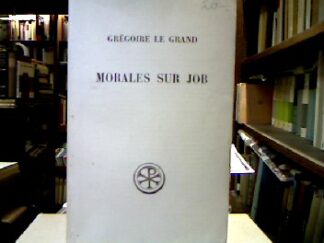 <p class="headtitle">Gregor der Große</p><b>Grégoire le Grand.</b><br />Morales sur Job : Livres 1 et 2.