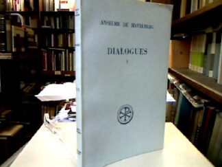 <b>Anselm de Havelberg.</b><br />Dialogues I : "Renouveau dans L`Église".