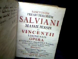 <b>Salvianus von Marseille Vincentius von Lerin und St. Balzius (ed.).</b><br />Sanctorum Persbyterium Salviani et Vincedntii Lirinensis opera.