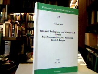 <b>Fabian, Reinhard.</b><br />Sinn und Bedeutung von Namen und Sätzen : Eine Untersuchung zur Semantik Gottlob Freges.