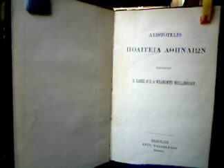 <b>AristotelesG. [ed.] Kaibel und Ulrich von Wilamowitz-Moellendorff.</b><br />Aristotelis Politeia Athenaion.