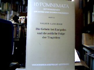 <b>Langholf, Volker.</b><br />Die Gebete bei Euripides und die zeitliche Folge der Tragödien.