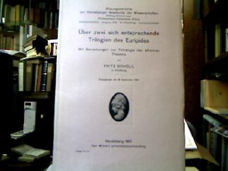<b>Schöll, Fritz.</b><br />Über zwei sich entsprechende Trilogien des Euripides.