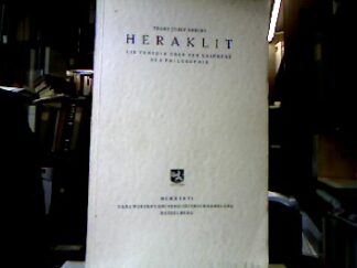 <b>Brecht, Franz Josef.</b><br />Heraklit : Ein Versuch über den Ursprung der Philosophie.
