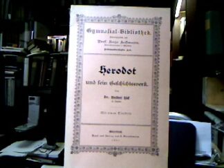 <b>Höck, Adelbert.</b><br />Herodot und sein Geschichtswerk.