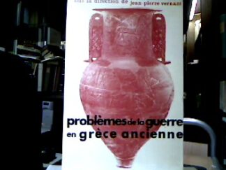 <b>Vernant, Jean-Pierre [Hrsg.].</b><br />Problèmes de la guerre en grèce ancienne.