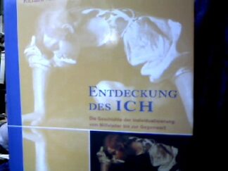 <b>Dülmen, Richard van [Hrsg.].</b><br />Entdeckung des Ich : die Geschichte der Individualisierung vom Mittelalter bis zur Gegenwart.