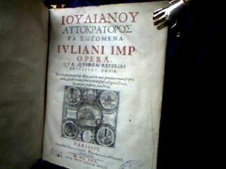 <b>Julian <Römisches Reich, Kaiser>.</b><br />[Ioulianou Autokratoros ta sozomena] [griechisch]. = Iuliani Imperatoris opera, quæ quidem reperiri potuerunt, omnia / Ea vero partim antehac edita, partim nunc primum e manuscriptis eruta, & ad horum fidem accuratissime castigata, Græce, Latineque prodeunt, cum notis. pars prima ... et secunda.