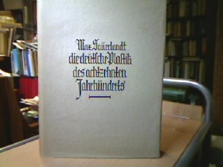 <b>Sauerlandt, Max.</b><br />Die Deutsche Plastik des achtzehnten Jahrhunderts