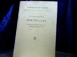 <b>Rathofer, Johannes.</b><br />Der Heliand. Theologischer Sinn als tektonische Form.