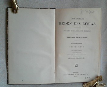 <b>Lysias.</b><br />Ausgewählte Reden des Lysias. Für den Schulgebrauch erklärt von Hermann Frohberger.