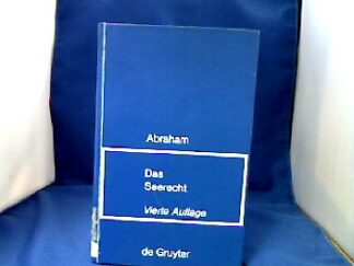 <b>Abraham, Hans J.</b><br />Das Seerecht: Ein Grundriß mit Hinweisen auf die Sonderrechte anderer Verkehrsmittel, vornehmlich das Binnenschiffahrts- und Luftrecht.