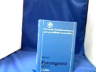 <b>Schulte, Rainer.</b><br />Patentgesetz mit Europäischem Patentübereinkommen : Kommentar auf der Grundlage der deutschen und europäischen Rechtsprechung.