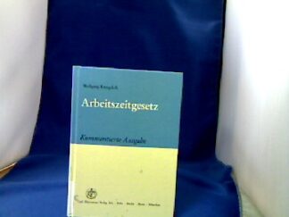 <b>Kraegeloh, Wolfgang.</b><br />Arbeitszeitgesetz : kommentierte Ausgabe.