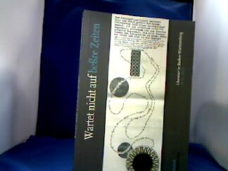 <b>Gohn-Kreuz, Ina und Hansgeorg [Hrsg.] Schmidt-Bergmann.</b><br />Wartet nicht auf beßre Zeiten : Literatur in Baden-Württemberg ; 1970 - 2012 ; [anlässlich der Ausstellung "Literatur in Baden-Württemberg 1970 - 2010" im Rahmen des Landesjubiläums des Landes Baden-Württemberg vom 11. Mai bis 26. August 2012 im Museum für Literatur am Oberrhein, Karlsruhe].