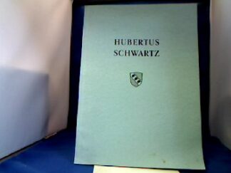 <b>Sylvanus, Erwin.</b><br />Hubertus Schwartz. Eine Darstellung seines Lebens und Wirkens.