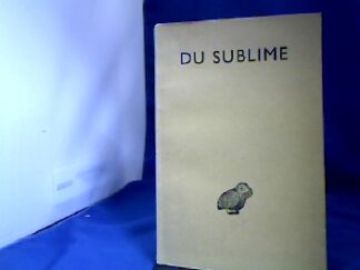 <b></b><br />Du Sublime. Griechisch-Französisch. Ed. par Henri Lebegue.