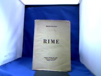 <b>Michelangelo.</b><br />Michelangiolo. Rime. Questo Volume fa Parte Della "Raccolta Nazionale dei Classici". Diretta da Giovanni Papini.