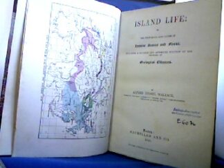 <b>Wallace, Alfred Russel.</b><br />Island Life or The Phenomena and Causes of Insular Faunas and Floras, including a Revision and attempted Solution of the Problem of Geological Climates.