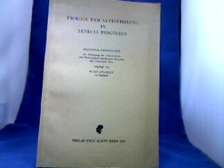 <b>Anliker, Kurt.</b><br />Prologe und Akteinteilung in Senecas Tragödien.