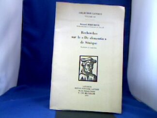 <b>Mortureux, Bernard.</b><br />Recherches sur le "De clementia" de Seneque. Vocabulaire et composition.