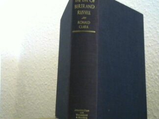 <b>Clark, Ronald W.</b><br />The Life of Bertrand Russell.
