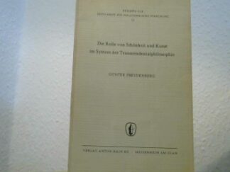 <b>Freudenberg, Günter.</b><br />Die Rolle von Schönheit und Kunst im System der Transzendentalphilosophie.