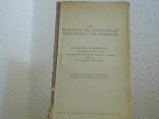 <b>Polensky, Karl.</b><br />Die Bedeutung des Aesthetischen für Erziehung und Unterricht. Dissertation.