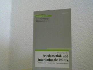 <b>Hoppe, Thomas (Hrsg.).</b><br />Friedensethik und internationale Politik.