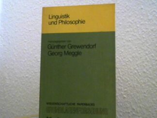 <b>Grewendorf, Günther und Georg Meggle (Hrsg.).</b><br />Linguistik und Philosophie.