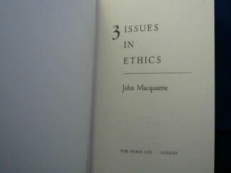 <b>Macquarrie, John.</b><br />Three Issues in Ethics.
