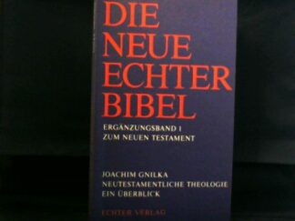<b>Gnilka, Joachim.</b><br />Neutestamentliche Theologie. Ein Überblick.