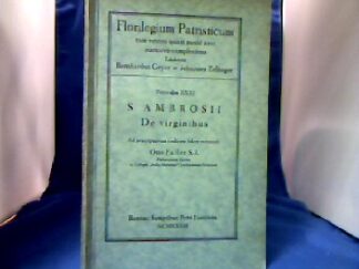 <b>Ambrosius.</b><br />S. Ambrosii De virginibus. Ad praecipuorum codicum fidem recensuit Otto Faller.