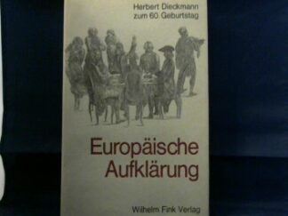 <b>Friedrich, Hugo und Fritz Schalk (Hrsg.).</b><br />Europäische Aufklärung.
