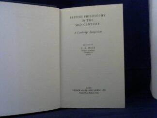<b>Mace, C.A. (Ed.).</b><br />British Philosophy in the Mid-Century.