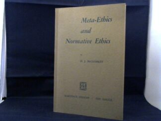 <b>McCloskey, H.J.</b><br />Meta-Ethics and Normative Ethics.