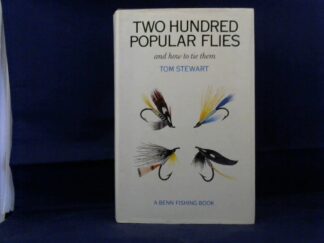 <b>Stewart, Tom.</b><br />Two Hundred Popular Flies and How to Tie Them.