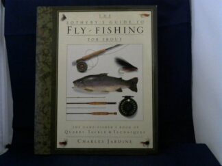 <b>Jardine, Charles.</b><br />The Sotheby`s Guide to Fly-Fishing for Trout.