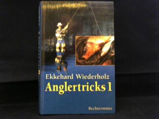 <b>Wiederholz, Ekkehard.</b><br />Anglertricks 1.