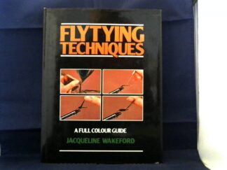 <b>Wakeford, Jaqueline.</b><br />Flytying Techniques.