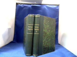 <b>Propertius, Sextus.</b><br />Die Elegien des Sextus Propertius. Erklärt von Max Rothstein. 2 Teile in 2 Bänden.