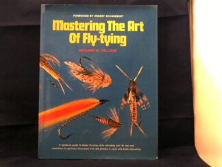 <b>Talleur, Richard W.</b><br />Mastering the Art of Fly-tying.