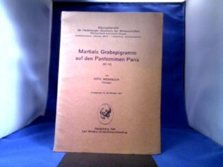 <b>Weinreich, Otto.</b><br />Martials Grabepigramm auf den Pantomimen Paris (XI 13).