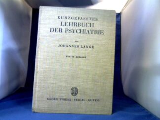 <b>Lange, Johannes.</b><br />Kurzgefasstes Lehrbuch der Psychiatrie.