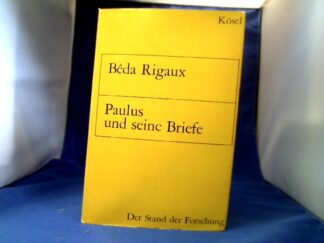 <b>Rigaux, Beda.</b><br />Paulus und seine Briefe. Der Stand der Forschung. Deutsch von August Berz.