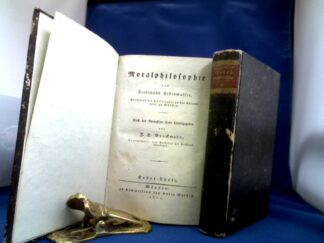 <b>Ueberwasser, Ferdinand.</b><br />Moralphilosophie. Erster und zweiter Theil in 2 Bänden. Nach des Verfassers Tode hrsg. von J.H. Brockmann.