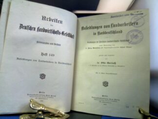 <b>Gerlach (Bearb.), Otto.</b><br />Ansiedlungen von Landarbeitern in Norddeutschland. Erhebungen der Deutschen Landwirtschafts-Gesellschaft.