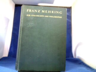 <b>Mehring, Franz.</b><br />Zur Geschichte der Philosophie. Mit Einleitung und Anhang von August Thalheimer.