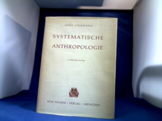 <b>Stürmann, Josef.</b><br />Systematische Anthropologie.